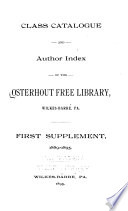 Class Catalogue And Author Index Of The Osterhout Free Library Wilkes Barre Pa 1889
