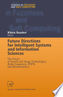 Future Directions for Intelligent Systems and Information Sciences