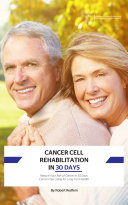 Cancer Cell Rehabilitation in 30 Days