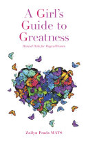 A Girl s Guide to Greatness