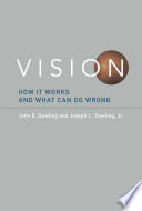 Vision PDF Book By John E. Dowling,Joseph L. Dowling, Jr.
