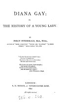 Diana Gay, Or, The History of a Young Lady