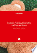 Pediatric Nursing  Psychiatric and Surgical Issues