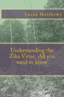 Understanding the Zika Virus Book