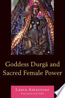 Goddess Durga and Sacred Female Power Book