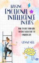 Raising Emotional Intelligence in Kids