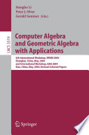 Computer Algebra and Geometric Algebra with Applications Book