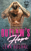 Outlaw s Hope  a Viper s Bite MC Novel Book 1 