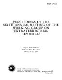 Proceedings of the Annual Meeting of the Working Group on Extraterrestrial Resources