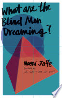 What are the Blind Men Dreaming?