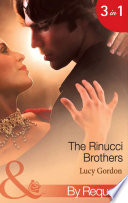 The Rinucci Brothers  Wife and Mother Forever   Her Italian Boss s Agenda   The Wedding Arrangement  Mills   Boon By Request 