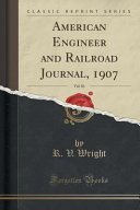 American Engineer and Railroad Journal  1907  Vol  81  Classic Reprint 