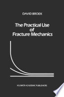 The Practical Use of Fracture Mechanics Book