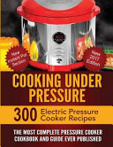 Cooking Under Pressure Book