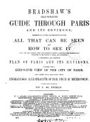 Bradshaw's illustrated guide [afterw.] Bradshaw's guide through Paris and its environs