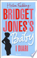 Bridget Jones's baby. I diari