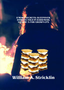 S'more Secrets: Sleepover Stories Told in Darkness: Volume 3: For Grown-Ups