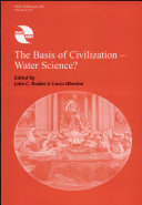 The Basis of Civilization--water Science?