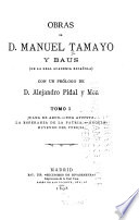 Obras de D. Manuel Tamayo y Baus ...: Juana de Arco. Una apuesta. La esperanza de la patria. Ángela. Huyendo del perejil