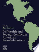 Oil wealth and federal conflict in American petrofederations /