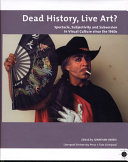 Dead History, Live Art?