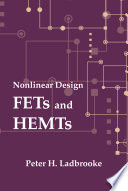 Nonlinear Design  FETs and HEMTs Book