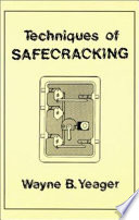 Techniques of Safecracking