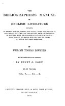The Bibliographer s Manual of English Literature