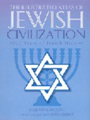 The Illustrated Atlas of Jewish Civilization Book
