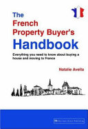 The French Property Buyer's Handbook