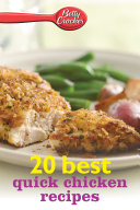 Betty Crocker 20 Best Quick Chicken Recipes