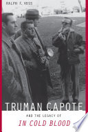 Truman Capote and the Legacy of  In Cold Blood  Book