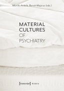 Material Cultures of Psychiatry Pdf/ePub eBook