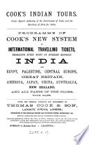 Cook s Indian tours     Programme of Cook s new system of international travelling tickets  embracing every point of interest between India and Egypt   c   