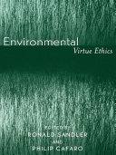 Environmental Virtue Ethics