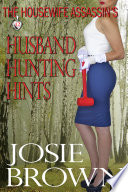 The Housewife Assassin   s Husband Hunting Hints Book PDF