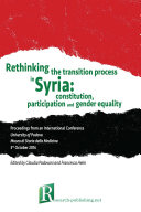 Rethinking the transition process in Syria: constitution, participation and gender equality