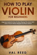 How to Play Violin For Beginners
