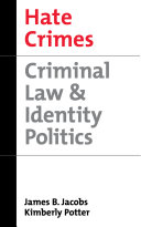 Hate Crimes : Criminal Law and Identity Politics