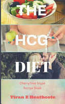 The Hcg Diet Cookbook Book