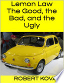 Lemon Law  The Good  the Bad  and the Ugly