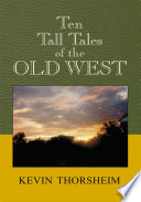 Ten Tall Tales of the Old West