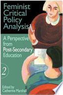Feminist Critical Policy Analysis  A perspective from post secondary education