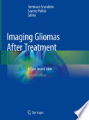 Imaging Gliomas After Treatment A Case-based Atlas /