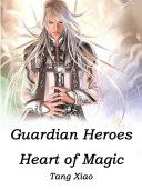 Guardian Heroes: Heart of Magic Pdf/ePub eBook