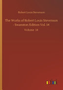 The Works of Robert Louis Stevenson - Swanston Edition Vol. 14