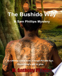 The Bushido Way a Sam Phillips Mystery