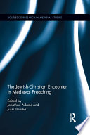 The Jewish Christian Encounter in Medieval Preaching