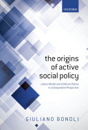 The Origins of Active Social Policy