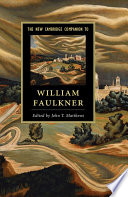 The New Cambridge Companion to William Faulkner Book